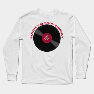 sunday bloody sunday vynil Long Sleeve T-Shirt